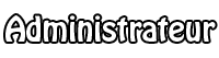» Administrateur » Administrateur